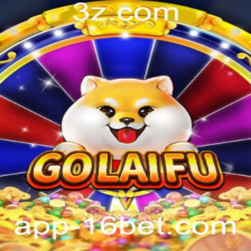 Explorando o Jogo GoLaiFu: Uma Nova Era de Entretenimento com 16 Bet
